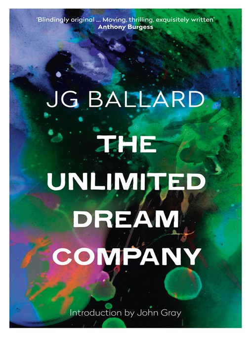 Title details for The Unlimited Dream Company by J. G. Ballard - Available